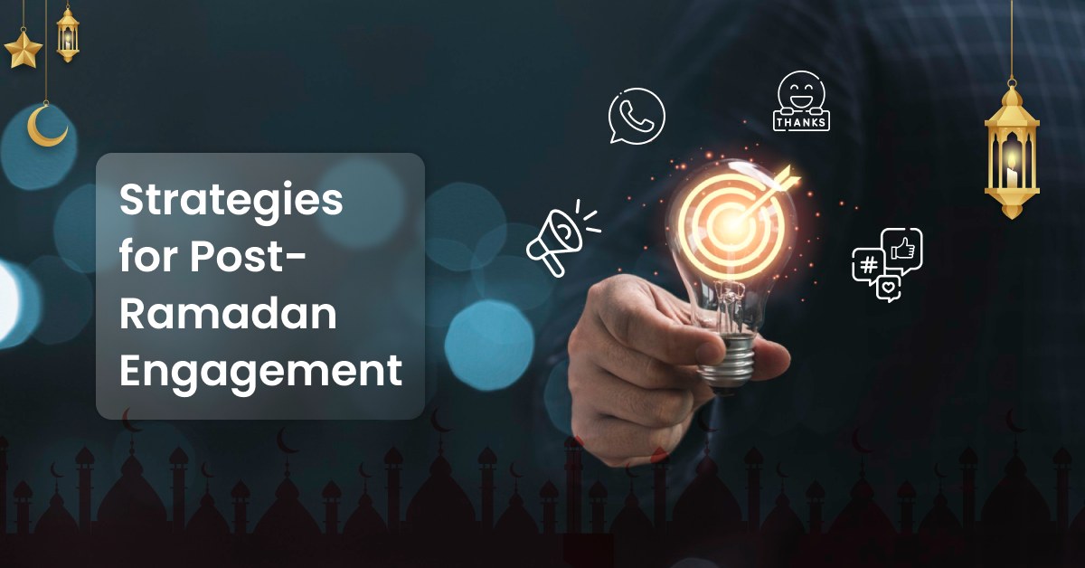 Strategies for Post Ramdan Engagement