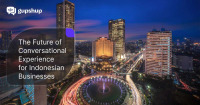 The Future of Conversational Experience for Indonesian Businesses