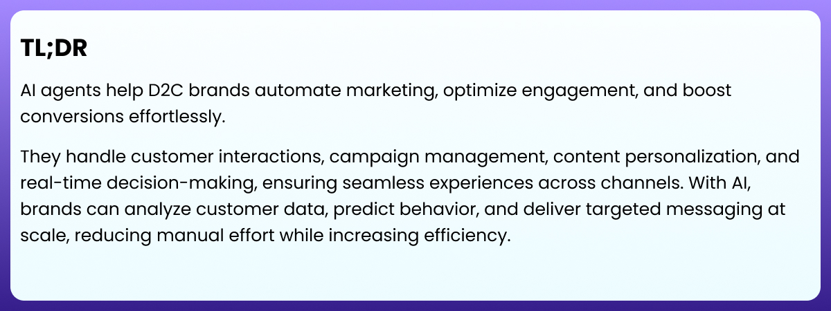 TL DR- What Happens When AI Agents Run Your D2C Marketing?