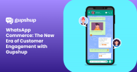 WhatsApp Commerce: A New Era of Customer Engagement with Gupshup